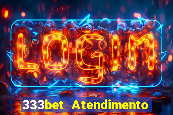 333bet Atendimento ao Cliente